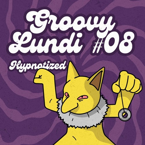 Groovy Lundi #08 - Hypnotized