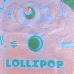 Aqua - Lollipop (jungle Bootleg)