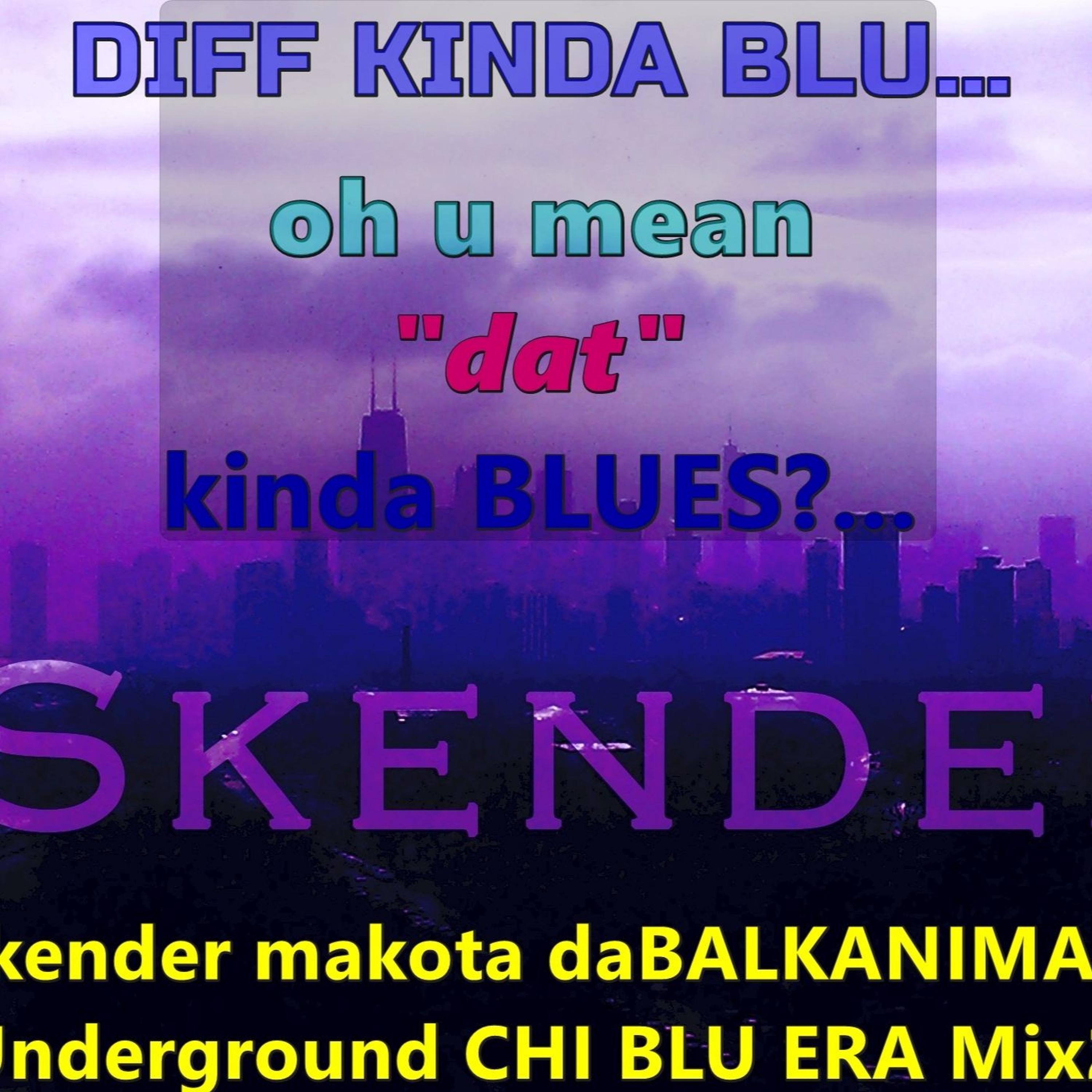 Diff Kinda Blu -  Skender Makota daBALKANIMAL - short edit v3 2026