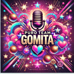 Puro Team Gomita