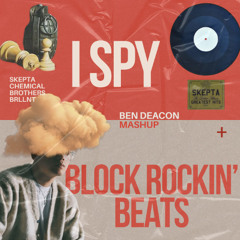 I Spy - Block Rockin' Beats (Ben Deacon Mashup)