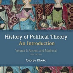 VIEW KINDLE PDF EBOOK EPUB History of Political Theory: An Introduction: Volume I: An
