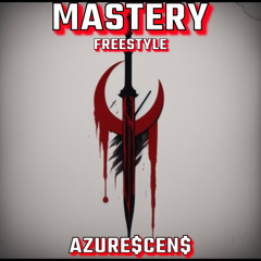 MASTERY freestyle Azure$cen$ (prod caps ctrl)
