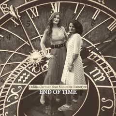 Odilia Carmen Feat Moumita Banerjee - End Of Time