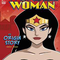 [Read] PDF 📋 Wonder Woman: An Origin Story (DC Super Heroes Origins) by  John Sazakl