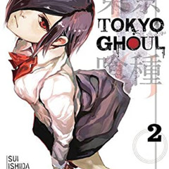 Get KINDLE ✓ Tokyo Ghoul, Vol. 2 (2) by  Sui Ishida [EBOOK EPUB KINDLE PDF]