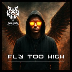 Fly Too High