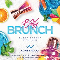 BOOZY BRUNCH @ WATERLOO 5/7/2020 @DJONETIMEISREAL FT @1KUNRULYGAZA