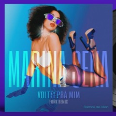 Marina Sena   Voltei Pra Mim (Funk Remix) Prod Allan Ramos