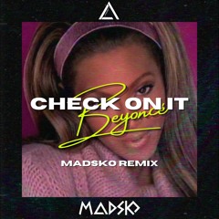 Beyoncé - Check On it (Madsko Remix) || Hypeddit #1 || BUY = FREE DL