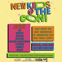 New Kids @ The Con! Anime Dance Music: Sunday Night Streamz DJ Set 4/25/2021