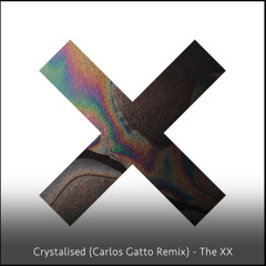 Crystalised (Carlos Gatto Remix) - The XX / Free Download 🔥🔥