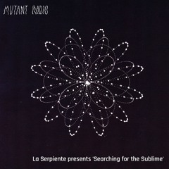 La Serpiente presents 'Searching for the Sublime' [08.07.25]