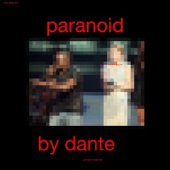 PARANOID - DANTE