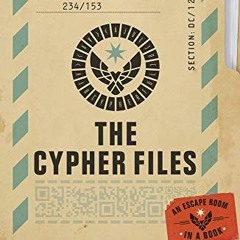 VIEW EBOOK 🖍️ The Cypher Files: An Escape Room… in a Book! by  Dimitris Chassapakis