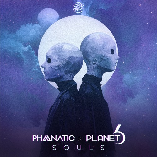 Phanatic & PLANET 6 - Souls (SAMPLE)