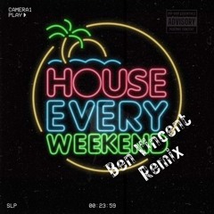 David Zowie - House Every Weekend (Ben Vincent Remix)