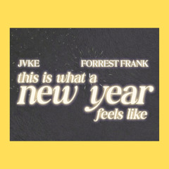 JVKE, Forrest Frank - this is what a new year feels like (JPC Remix)