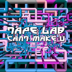 CANT MAKE U