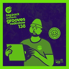 Big Pack presents Grooves Radioshow 138