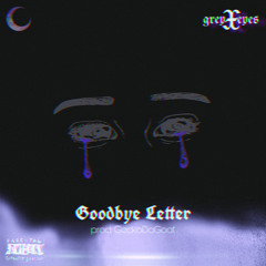 Goodbye Letter {prod. GeckoDaGoat}
