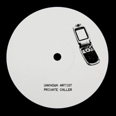 Unknown Artist - Private Caller [Download]