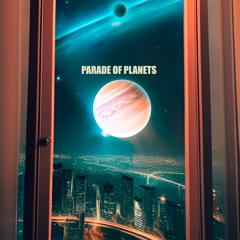 Parade Of Planets (Mixtape)