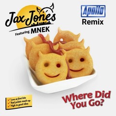 Jax Jones MNEK - Where Did You Go (Apollo Remix)