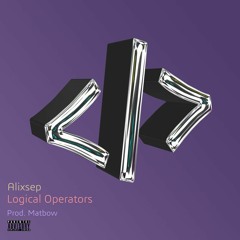 Logical Operators [Prod. Matbow]