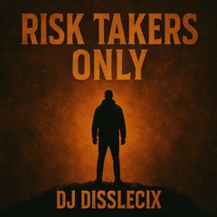 Risk Taker Only