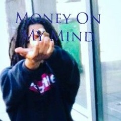 Money On My Mind (Prod. Ranvo)