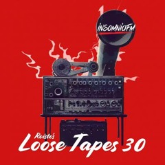 Loose Tapes 030 on Insomniafm - August 2023