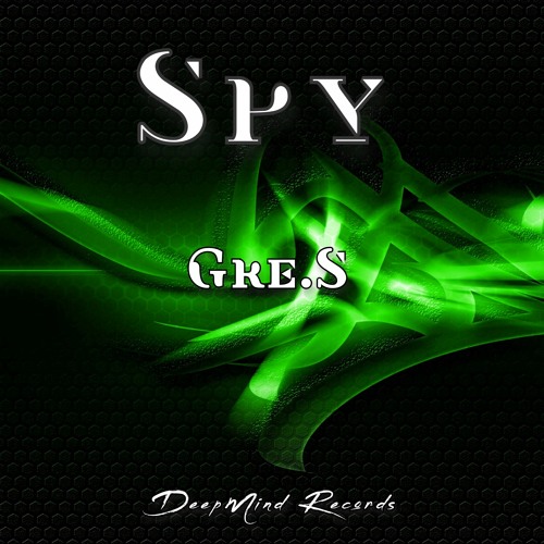 Gre.S - Spy (Original Mix)