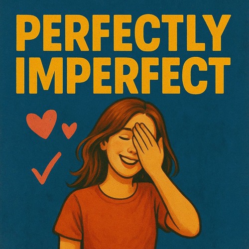 Perfectly Imperfect