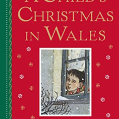 [View] PDF 💏 A Child's Christmas in Wales: Gift Edition by  Dylan Thomas EBOOK EPUB
