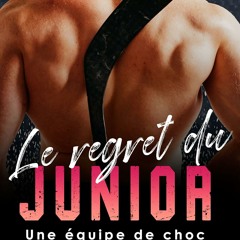 Le regret du junior (Une équipe de choc t. 3) (French Edition)  en ligne - cyVJETaITj
