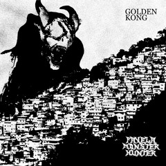 Golden Kong - Favela Monster Hunter
