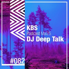 [DJ Deep Talk] @ [KBS Podcast 082] [250502]