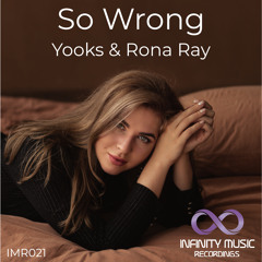 So Wrong - Yooks & Rona Ray - Original Mix (6:17)
