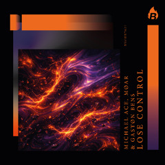 Michael Ace, MØAR & GASTØN BENS - Lose Control