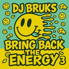 bring back the energy vol.3