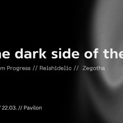 Live @ [the dark side of the goa'T] X Pavilon 22.03.2024