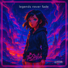 Legends Never Fade - Chapter 13