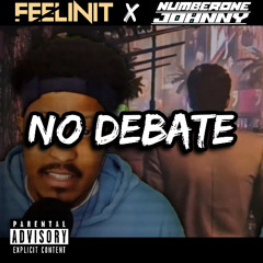 NO DEBATE (prod. FEELINIT X Johnny Ghosst)