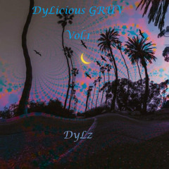 DyLicious GRÜV vol.1