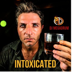 INTOXICATED - Toxic Marathon Dub ft DJ MEGADRUM