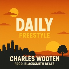 Daily Freestyle prod. Blacksmith BEATS