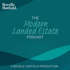 The Modern Landed Estate Podcast - Episode One