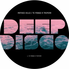 Matheo Velez - Te Pongo Tripear (Original Mix)