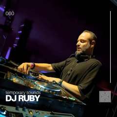 Temporary Sounds 060 - DJ Ruby